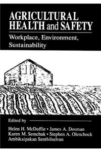 Agricultural Health and Safety Workplace, Environment, Sustainability