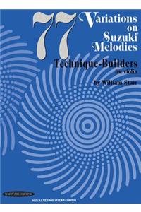 77 Variations Suzuki Melodies
