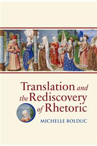 Translation and the Rediscovery of Rhetoric