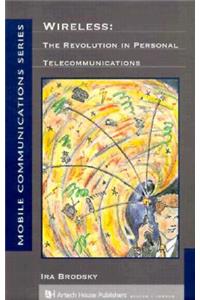 Wireless: Revolution in Personal Telecommunications