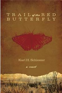 Trail of the Red Butterfly