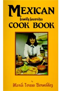 Mexican Family Favorites Cook Book