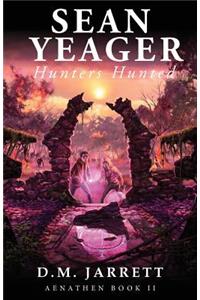 Sean Yeager Hunters Hunted - engaging mystery adventure for ages 8 to 12
