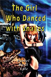Girl Who Danced With Snakes