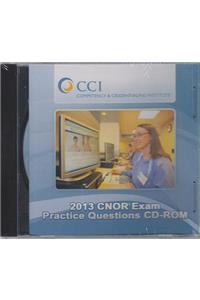 2013 Cnor Exam Practice Questions CD-ROM