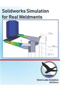 Solidworks Simulation for Real Weldments