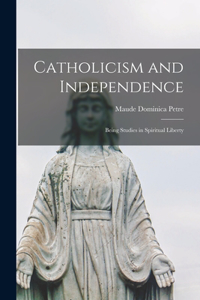 Catholicism and Independence
