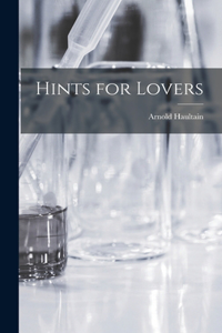 Hints for Lovers