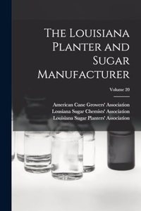 Louisiana Planter and Sugar Manufacturer; Volume 20