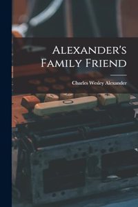 Alexander's Family Friend