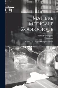 Matière Médicale Zoologique