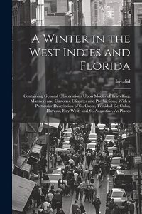 Winter in the West Indies and Florida