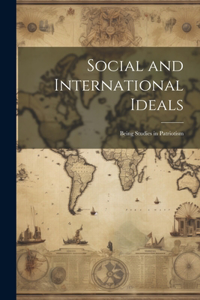 Social and International Ideals