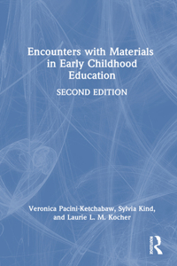 Encounters with Materials in Early Childhood Education