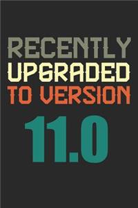 Recently Upgraded To Version 11.0