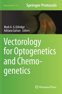 Vectorology for Optogenetics and Chemogenetics