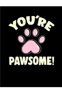 You're Pawsome