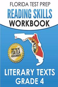 FLORIDA TEST PREP Reading Skills Workbook Literary Texts Grade 4