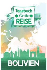 Bolivien - Tagebuch für Reise, Urlaub, Aufenthalt