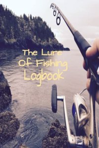 The Lure Of Fishing Logbook