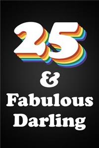 25 & Fabulous Darling