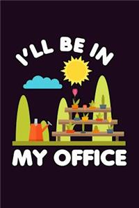 I'Ll Be In My Office