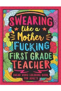 Swearing Like a Motherfucking First Grade Teacher