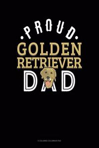 Proud Golden Retriever Dad