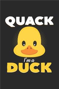 Quack I'm a duck