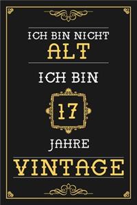 Ich Bin Nicht Alt Ich Bin 17 Jahre Vintage