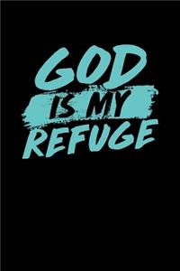 God Is My Refuge
