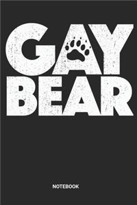 Gay Bear Notebook: Gay Bear Pride Month Notebook (6x9 inches) with Blank Pages ideal as a Gay Bear Claw Journal. Perfect as a Book for everyone in the gay lgbt communi