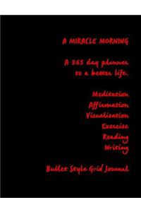 A Miracle Morning a 365 Planner to a Better Life. Meditation Affirmation