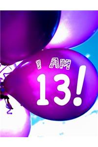 I Am 13