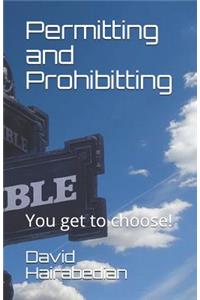 Permitting and Prohibitting