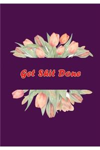 Get Shit Done