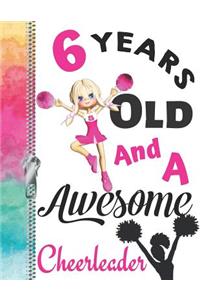 6 Years Old And A Awesome Cheerleader