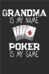 Grandma Is My Name Poker Is My Game