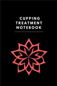 Cupping Treatment Notebook
