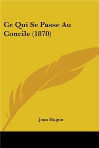 Ce Qui Se Passe Au Concile (1870)