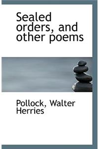 Sealed Orders, and Other Poems