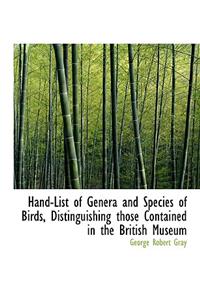 Hand-List of Genera and Species of Birds, Distinguishing Those Contained in the British Museum