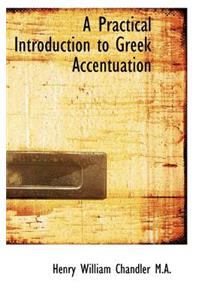 A Practical Introduction to Greek Accentuation