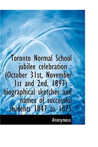 Toronto Normal School Jubilee Celebration