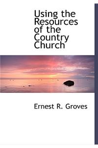 Using the Resources of the Country Church