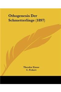 Othogenesis Der Schmetterlinge (1897)