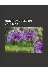 Monthly Bulletin Volume 9