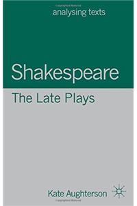 Shakespeare The Late Plays