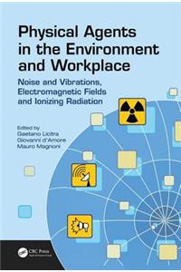 Physical Agents in the Environment and Workplace