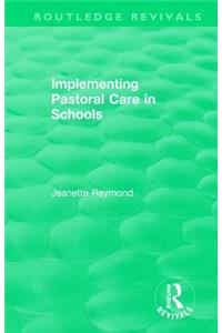 Implementing Pastoral Care in Schools